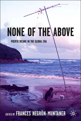 Negrón-Muntaner |  None of the Above | Buch |  Sack Fachmedien