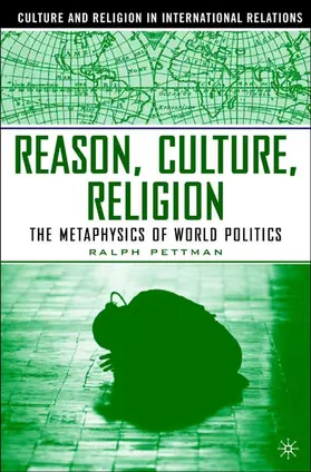 Pettman |  Reason, Culture, Religion | Buch |  Sack Fachmedien