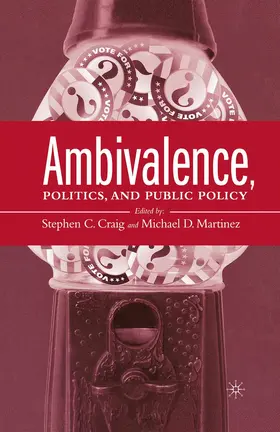 Craig / Martinez |  Ambivalence, Politics and Public Policy | Buch |  Sack Fachmedien