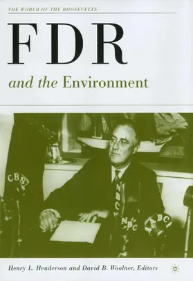 Woolner / Henderson |  FDR and the Environment | Buch |  Sack Fachmedien