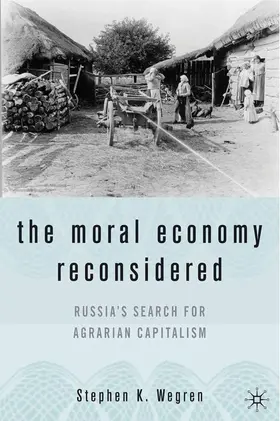 Wegren |  The Moral Economy Reconsidered | Buch |  Sack Fachmedien