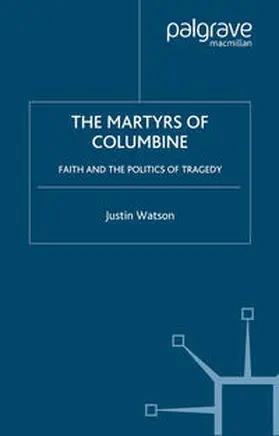 Watson |  The Martyrs of Columbine | eBook | Sack Fachmedien