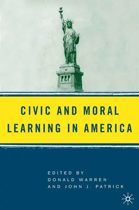 Warren / Patrick | Civic and Moral Learning in America | Buch | 978-1-4039-7396-2 | sack.de