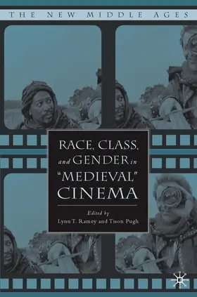 Ramey / Pugh |  Race, Class, and Gender in Medieval Cinema | Buch |  Sack Fachmedien