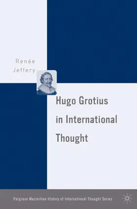Jeffery |  Hugo Grotius in International Thought | Buch |  Sack Fachmedien