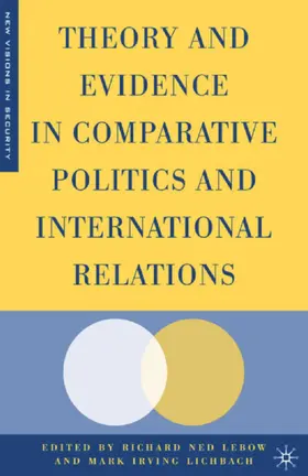 Lebow / Lichbach |  Theory and Evidence in Comparative Politics and International Relations | Buch |  Sack Fachmedien
