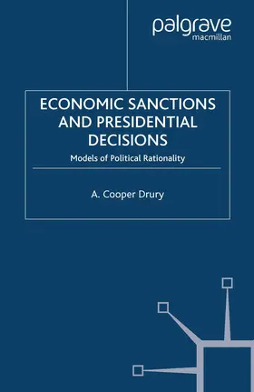 Drury |  Economic Sanctions and Presidential Decisions | eBook | Sack Fachmedien