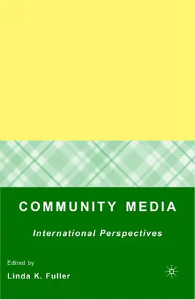 Fuller | Community Media | Buch | 978-1-4039-7794-6 | www2.sack.de