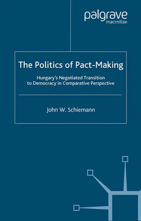 Schiemann |  The Politics of Pact-Making | eBook | Sack Fachmedien