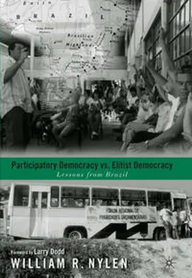 Nylen / Dodd |  Participatory Democracy versus Elitist Democracy: Lessons from Brazil | eBook | Sack Fachmedien
