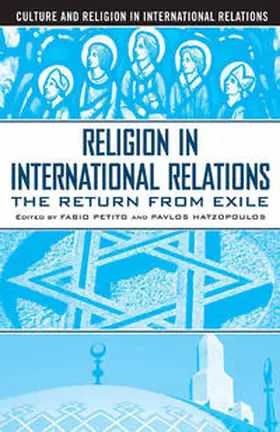 Petito / Hatzopoulos |  Religion in International Relations | eBook | Sack Fachmedien