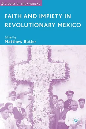 Butler |  Faith and Impiety in Revolutionary Mexico | Buch |  Sack Fachmedien