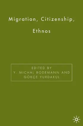 Bodemann / Yurdakul |  Migration, Citizenship, Ethnos | eBook | Sack Fachmedien