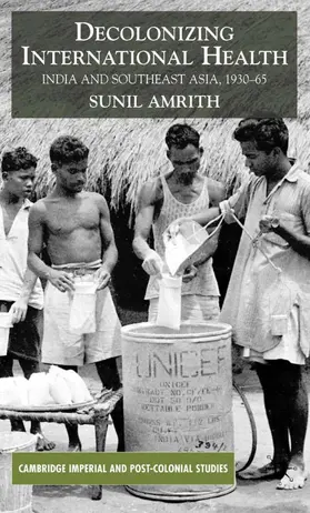 Amrith |  Decolonizing International Health | Buch |  Sack Fachmedien