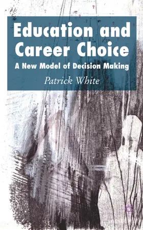 White |  Education and Career Choice | Buch |  Sack Fachmedien