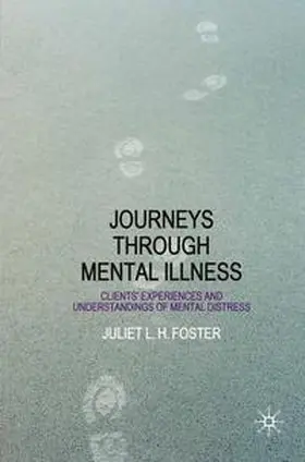 Foster |  Journeys Through Mental Illness | Buch |  Sack Fachmedien