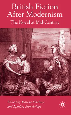 MacKay / Stonebridge |  British Fiction After Modernism | Buch |  Sack Fachmedien