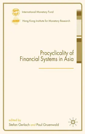 Gerlach / Gruenwald |  Procyclicality of Financial Systems in Asia | Buch |  Sack Fachmedien