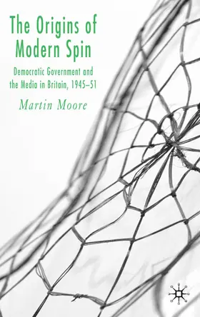 Moore |  The Origins of Modern Spin | Buch |  Sack Fachmedien