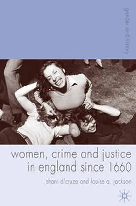 D'Cruze / Jackson |  Women, Crime and Justice in England since 1660 | Buch |  Sack Fachmedien