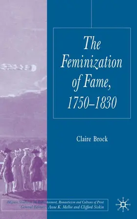 Brock |  The Feminization of Fame 1750-1830 | Buch |  Sack Fachmedien