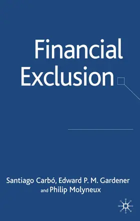 Carbó / Gardner / Molyneux | Financial Exclusion | Buch | 978-1-4039-9051-8 | sack.de