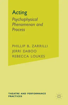 Zarrilli / Daboo / Loukes |  Acting | Buch |  Sack Fachmedien