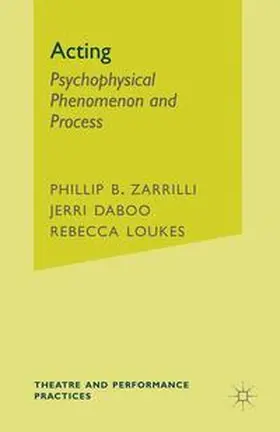 Zarrilli / Daboo / Loukes |  Acting | Buch |  Sack Fachmedien