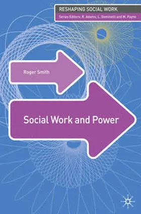 Smith | Social Work and Power | Buch | 978-1-4039-9124-9 | sack.de