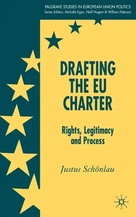 Schönlau |  Drafting the EU Charter | Buch |  Sack Fachmedien