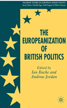 Bache / Jordan |  The Europeanization of British Politics | Buch |  Sack Fachmedien