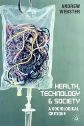 Webster |  Health, Technology and Society | Buch |  Sack Fachmedien