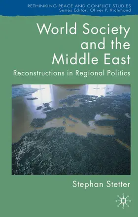 Stetter |  World Society and the Middle East | Buch |  Sack Fachmedien