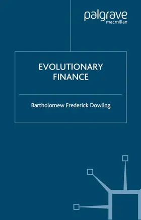 Dowling | Evolutionary Finance | Buch | 978-1-4039-9665-7 | www2.sack.de