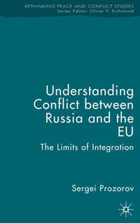 Prozorov |  Understanding Conflict Between Russia and the EU | Buch |  Sack Fachmedien