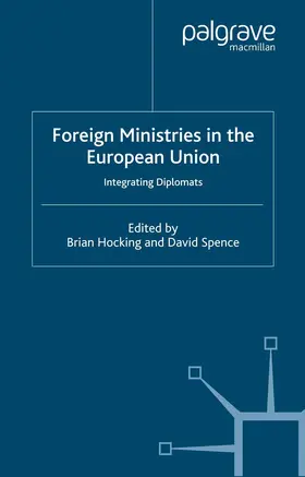 Spence / Hocking |  Foreign Ministries in the European Union | Buch |  Sack Fachmedien