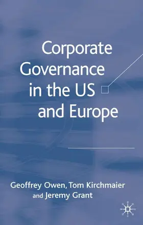 Owen / Kirchmaier / Grant |  Corporate Governance in the Us and Europe | Buch |  Sack Fachmedien