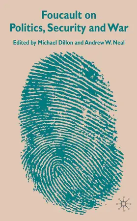 Dillon / Neal |  Foucault on Politics, Security and War | Buch |  Sack Fachmedien