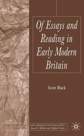 Black |  Of Essays and Reading in Early Modern Britain | Buch |  Sack Fachmedien