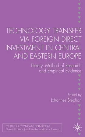 Stephan |  Technology Transfer Via Foreign Direct Investment in Central and Eastern Europe | Buch |  Sack Fachmedien