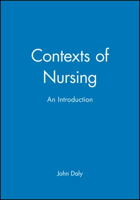 Daly |  Contexts of Nursing | Buch |  Sack Fachmedien