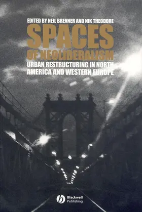 Brenner / Theodore | Spaces of Neoliberalism | Buch | 978-1-4051-0105-9 | sack.de