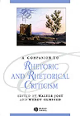 Jost / Olmsted |  A Companion to Rhetoric and Rhetorical Criticism | Buch |  Sack Fachmedien