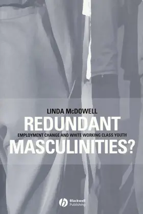 McDowell | Redundant Masculinities? | Buch | 978-1-4051-0586-6 | www2.sack.de