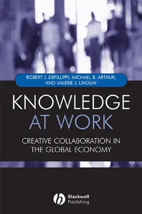 Defillippi / Arthur / Lindsay |  Knowledge at Work | Buch |  Sack Fachmedien