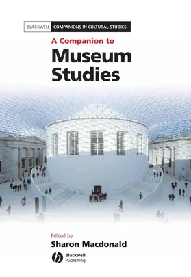Macdonald |  A Companion to Museum Studies | Buch |  Sack Fachmedien