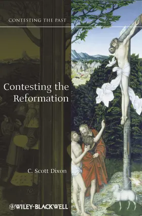 Dixon |  Contesting the Reformation | Buch |  Sack Fachmedien