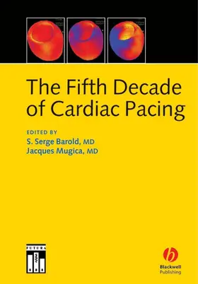 Barold / Mugica |  The Fifth Decade of Cardiac Pacing | Buch |  Sack Fachmedien