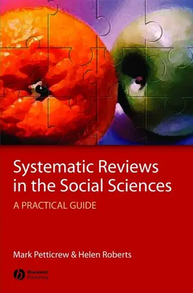 Petticrew / Roberts |  Systematic Reviews in the Social Sciences | Buch |  Sack Fachmedien