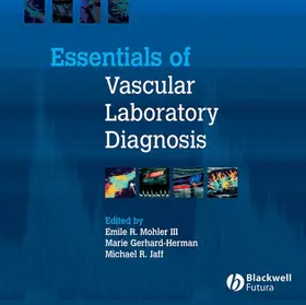 Mohler / Gerhard-Herman / Jaff |  Essentials of Vascular Laboratory Diagnosis | Sonstiges |  Sack Fachmedien